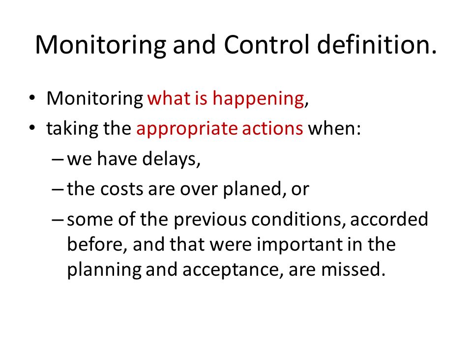 Monitoring and Control ppt download